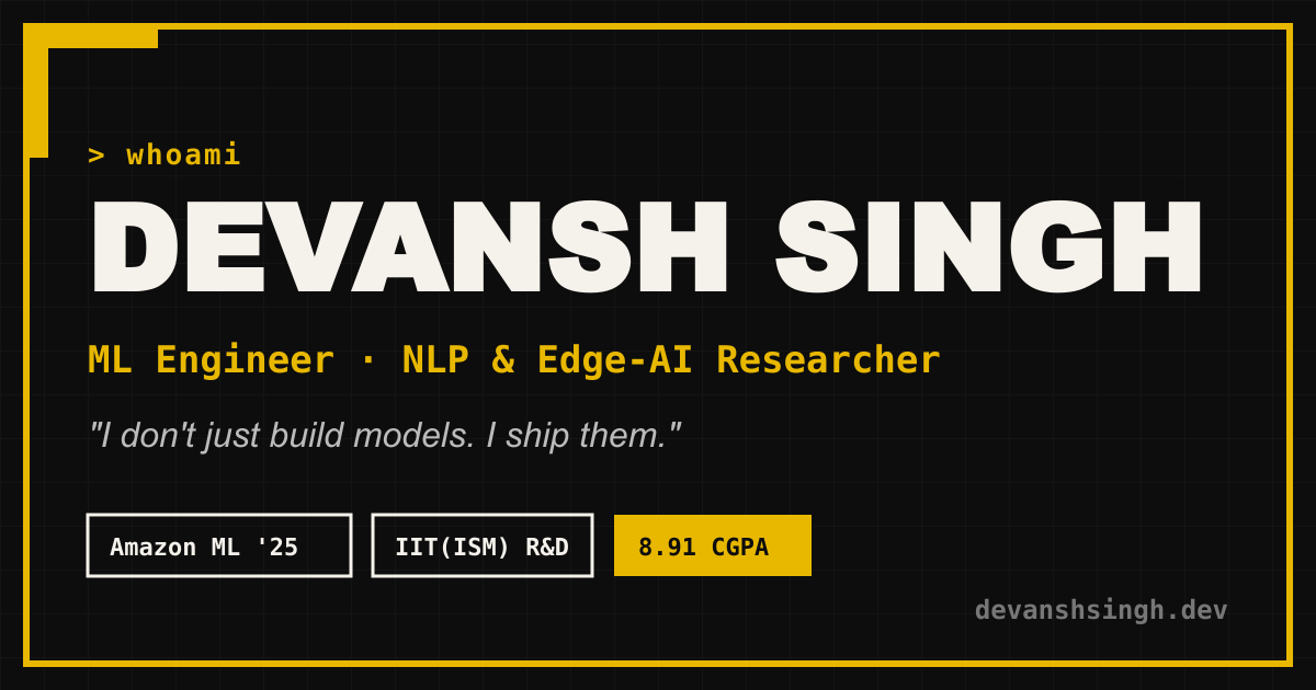 Devansh Singh | ML Engineer & NLP Researcher
